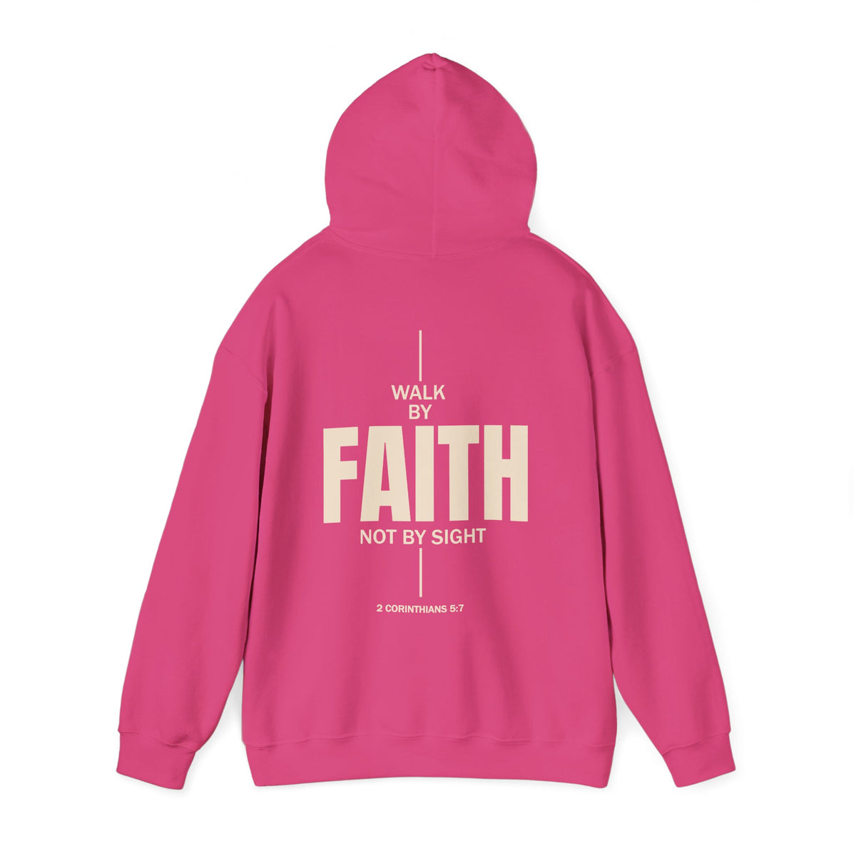 Walk by Faith Hoodie | Christian Graphic Sweatshirt | 2 Corinthians 5:7