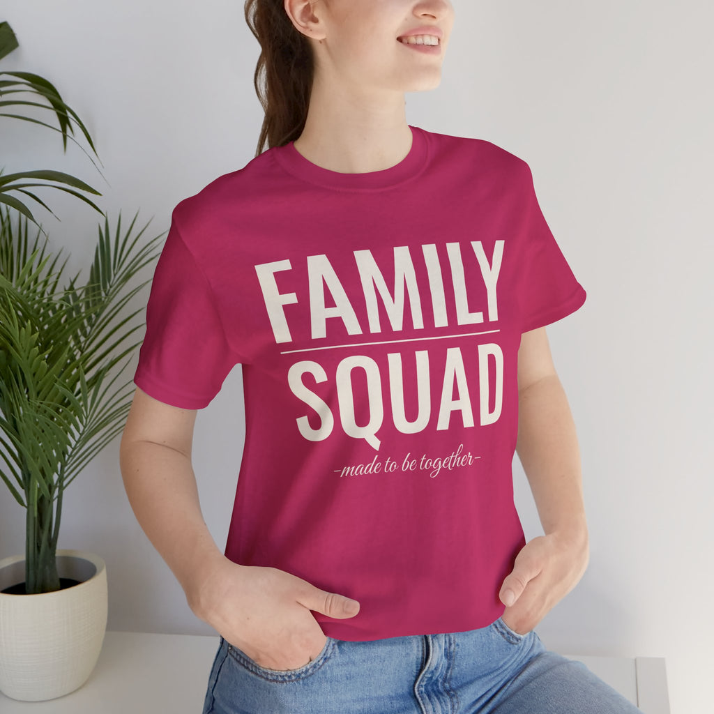 Family Squad T-Shirt – Matching Family Tee “Made to Be Together” | Casual Family Outfit