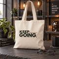 KEEP GOING Cotton Canvas Tote Bag – Motivational Everyday Bag