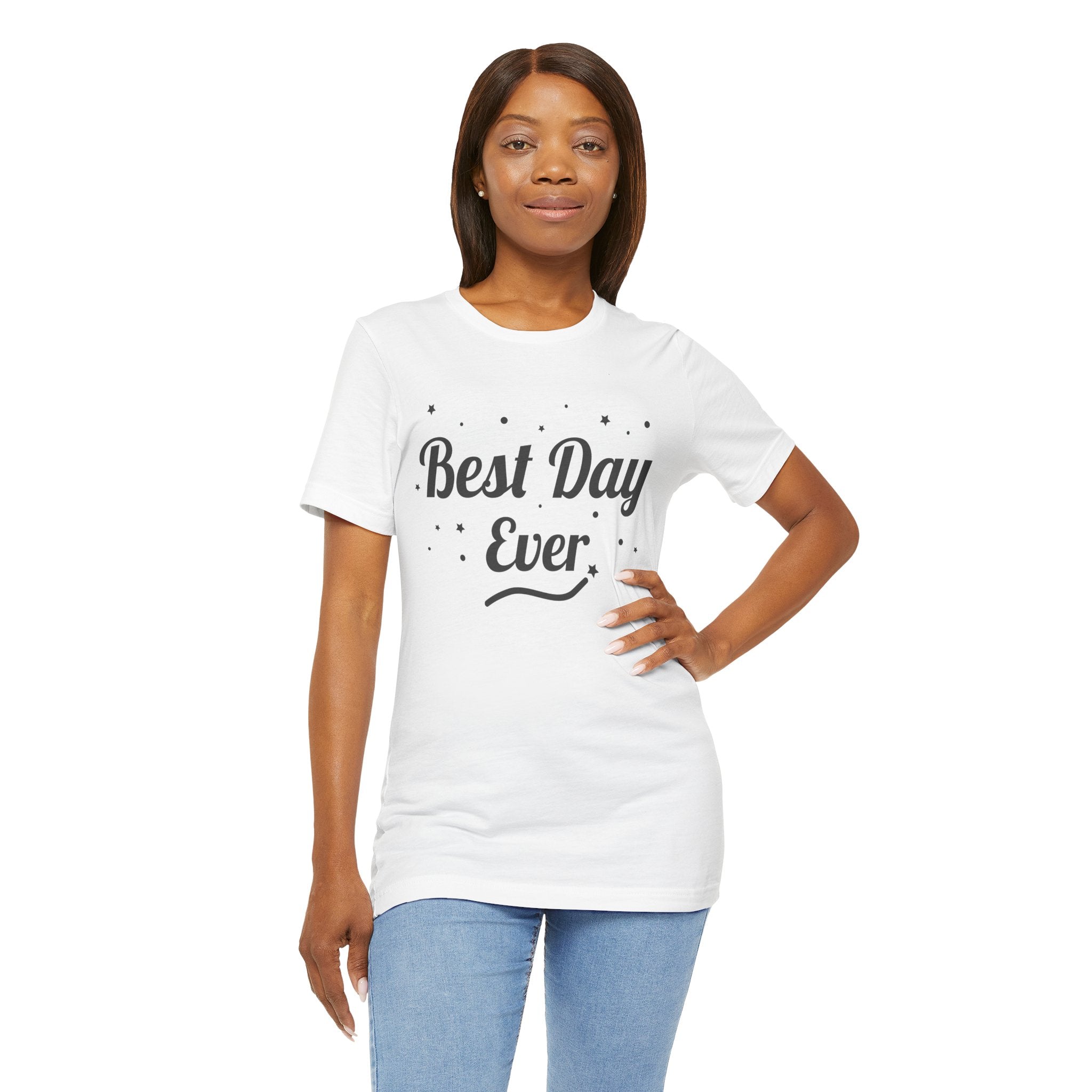 Best Day Ever T-Shirt – Positive Vibes Tee | Cute Minimalist Graphic Shirt