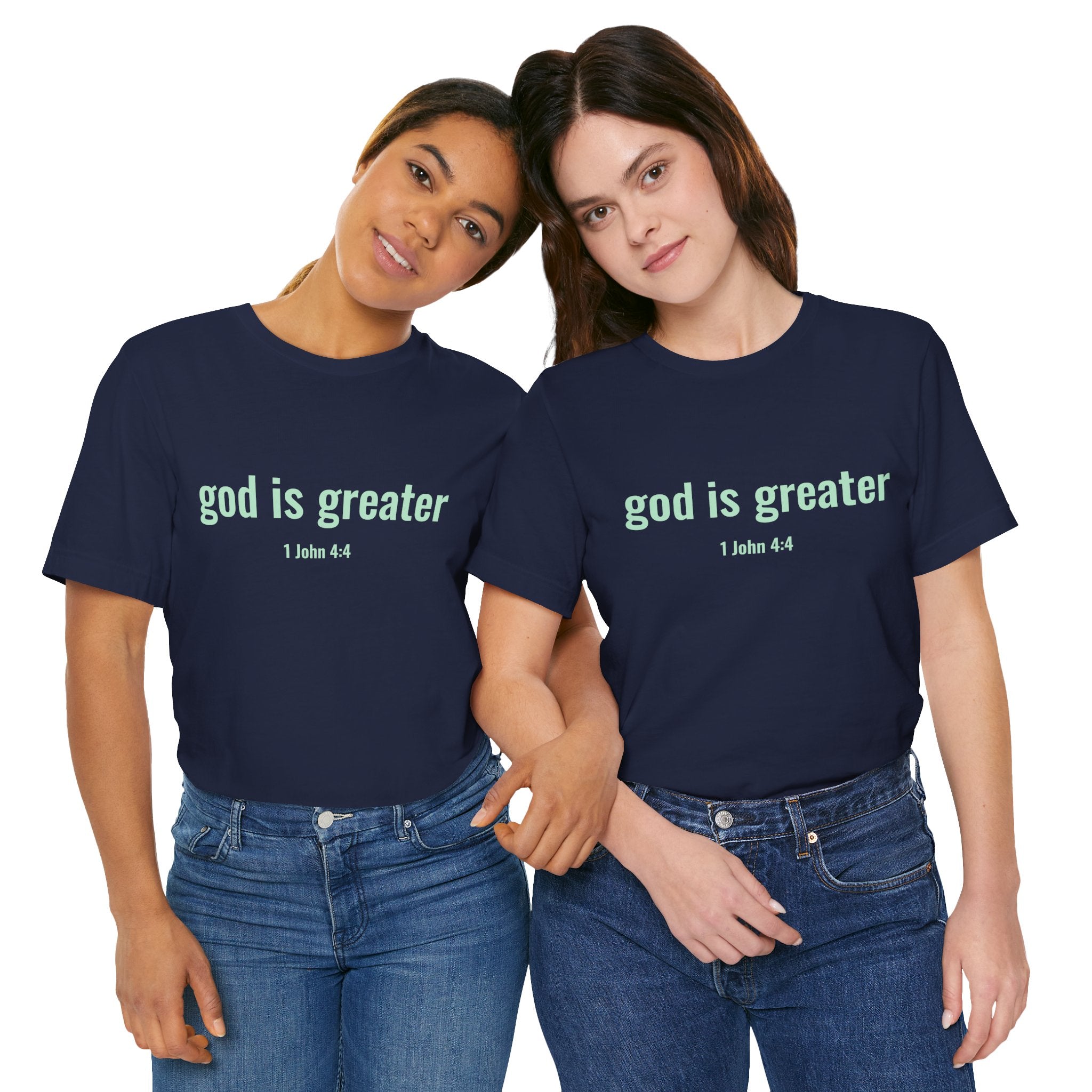 God Is Greater T-Shirt – Christian Faith Tee | 1 John 4:4 Inspirational Shirt