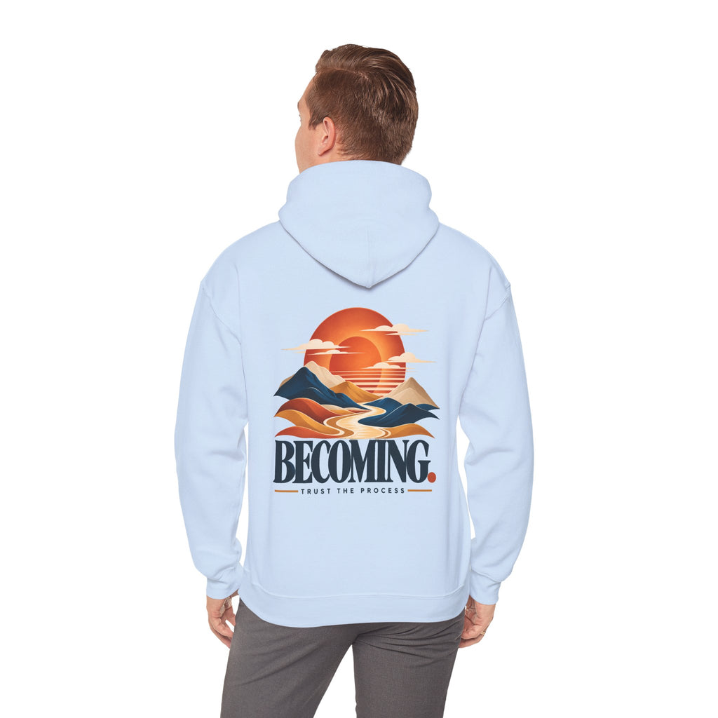 BECOMING. Trust the Process Hoodie | Inspirational Unisex Graphic Sweatshirt