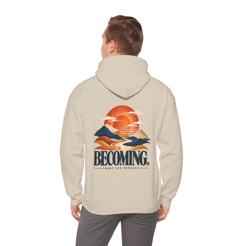 BECOMING. Trust the Process Hoodie | Inspirational Unisex Graphic Sweatshirt